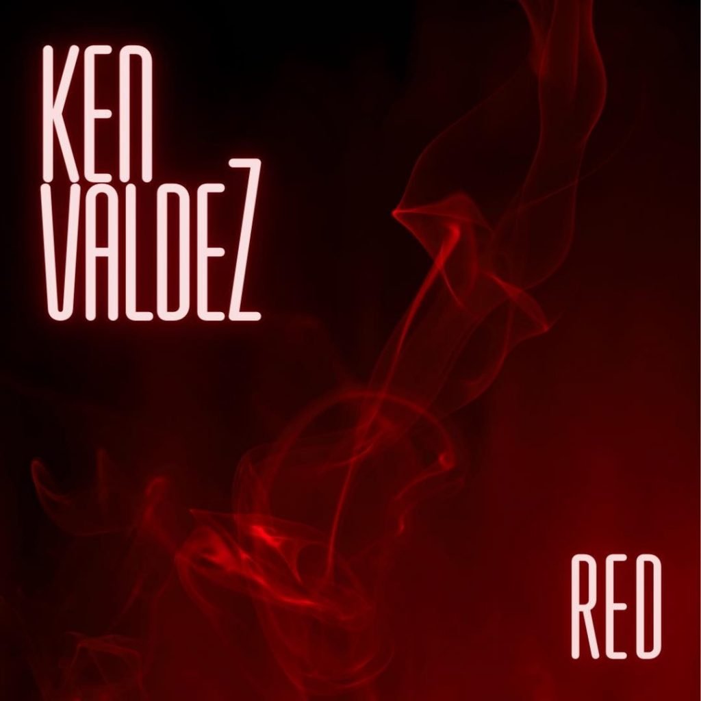 KEN VALDEZ single “RED”