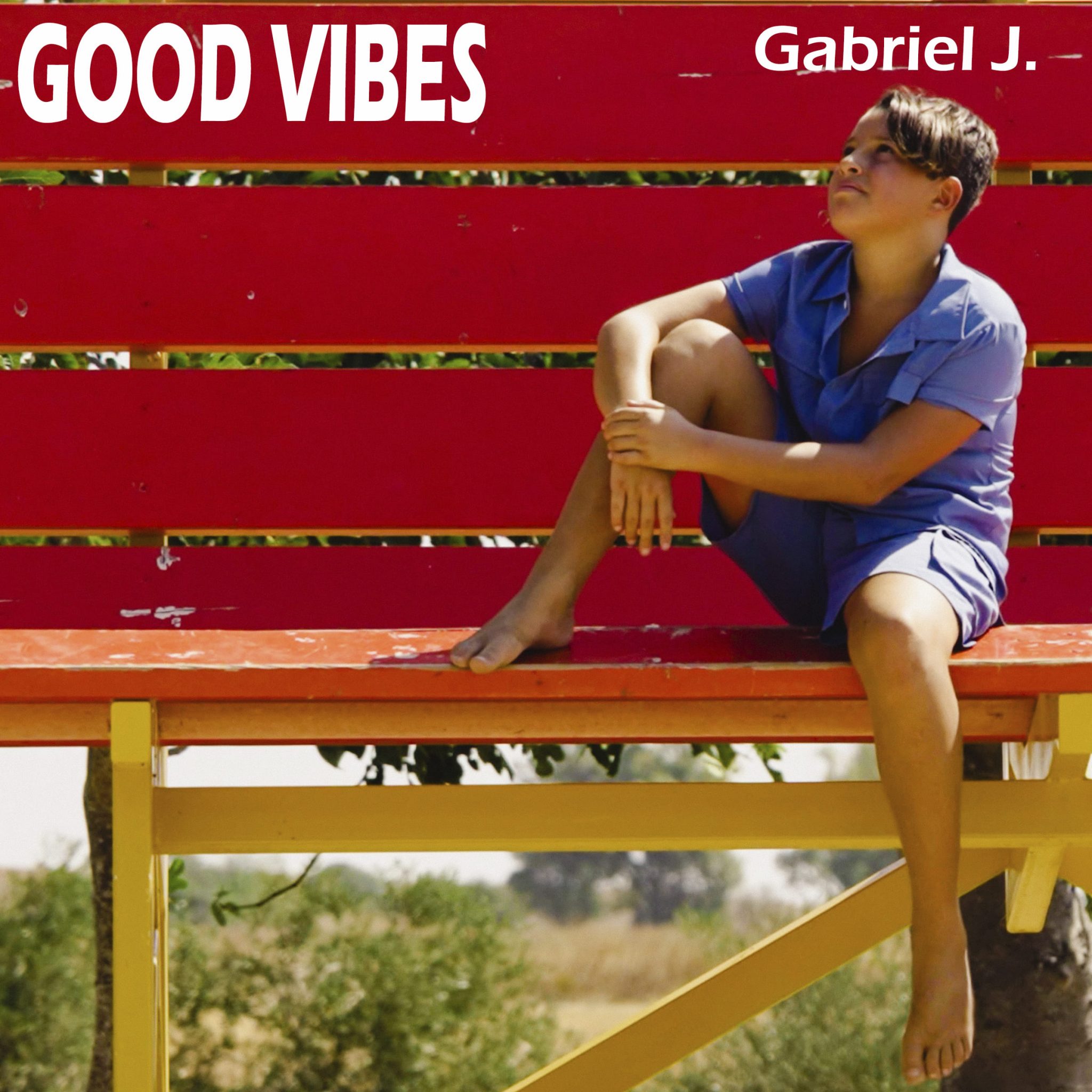 GOOD VIBES - GABRIEL J.